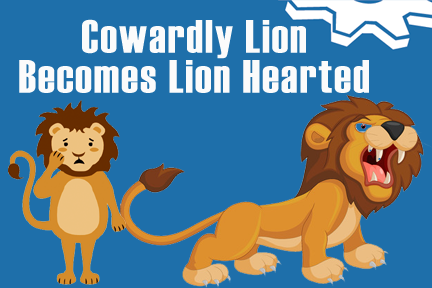 cowardly-lion-becomes-lion-hearted employee
