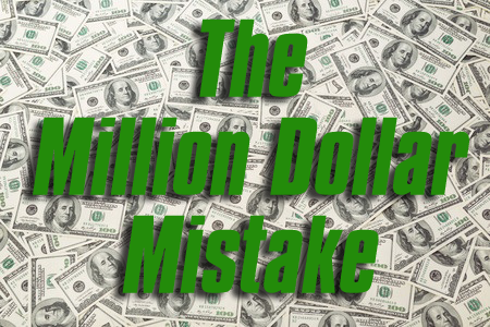 business million-dollar mistake