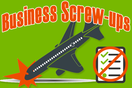 Business Screw-ups