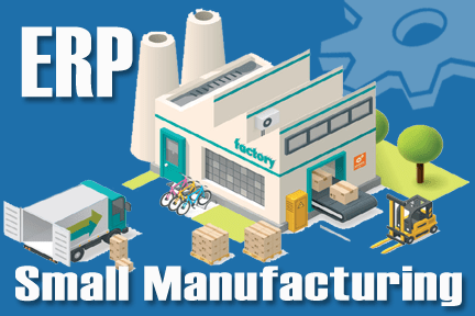 small business manufacturing ERP