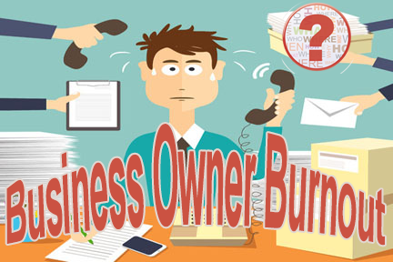 No.1 Reason for Business Owner Burnout