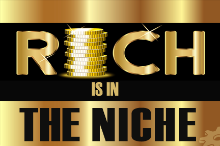 Rich-is-in-The-Niche