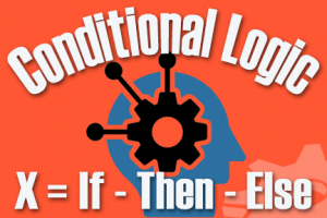 Conditional Logic - If-Then-Else - System100™