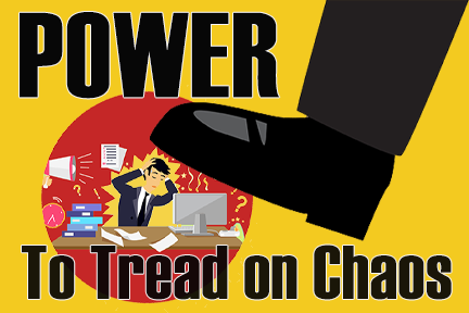 Power to Tread on Chaos