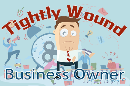 Tightly Wound Business Owner