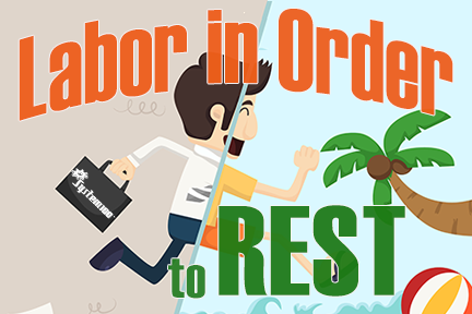 Labor in order to rest